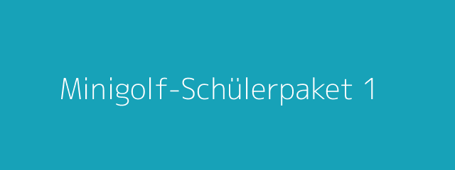 Minigolf-Schülerpaket 1